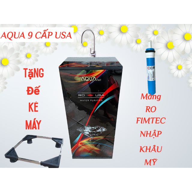 Máy Lọc Nước RO Cao Cấp 9 Cấp AQUA Màng RO DOW Mỹ