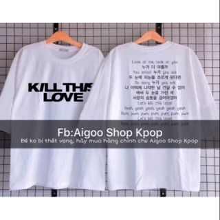 Áo Blacpink Kill this love