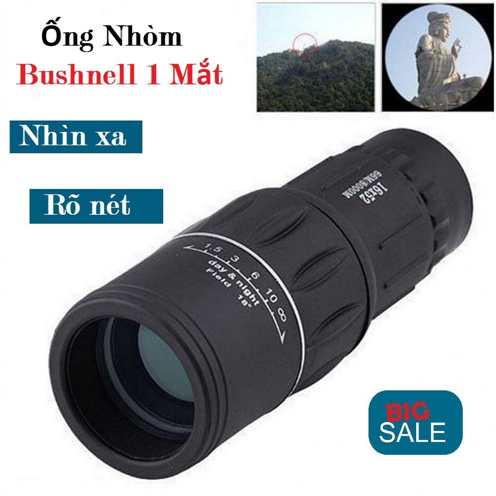 Ống nhòm một mắt Bushnell 16x52 siêu nét, hỗ trợ nhìn và chụp ảnh từ xa ( tặng kèm phụ kiện kẹp điện thoại + bao đựng)