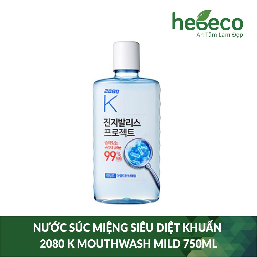 Nước súc miệng siêu diệt khuẩn với cảm giác the mát dịu nhẹ 2080  K MOUTHWASH MILD 750ml  - Hàn Quốc Chính Hãng