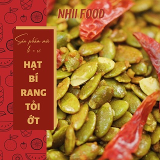 400GR Hạt bí xanh rang tỏi ớt NHII FOOD thực phẩm sạch nhà làm