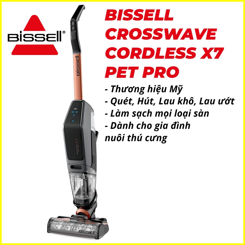 Máy hút lau sàn không dây BISSELL X7 CROSSWAVE PET PRO 3011 / 3276