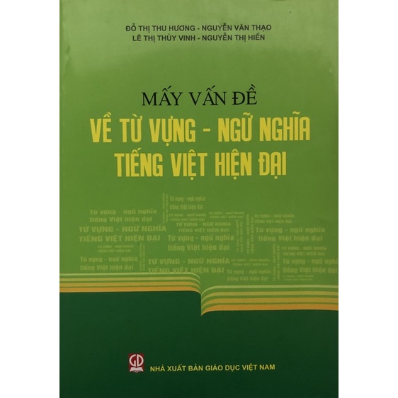 Sách - Mấy vấn đề về Từ vựng, ngữ nghĩa Tiếng Việt hiện đại