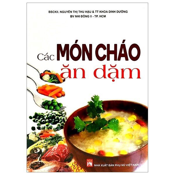 [Mã BMBAU50 giảm 7% đơn 99K] Sách- Các món cháo ăn dặm