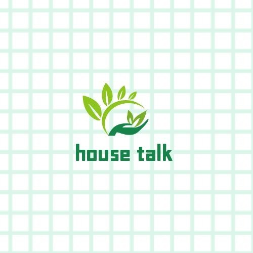 House Talk-cuộc sống tốt đẹp