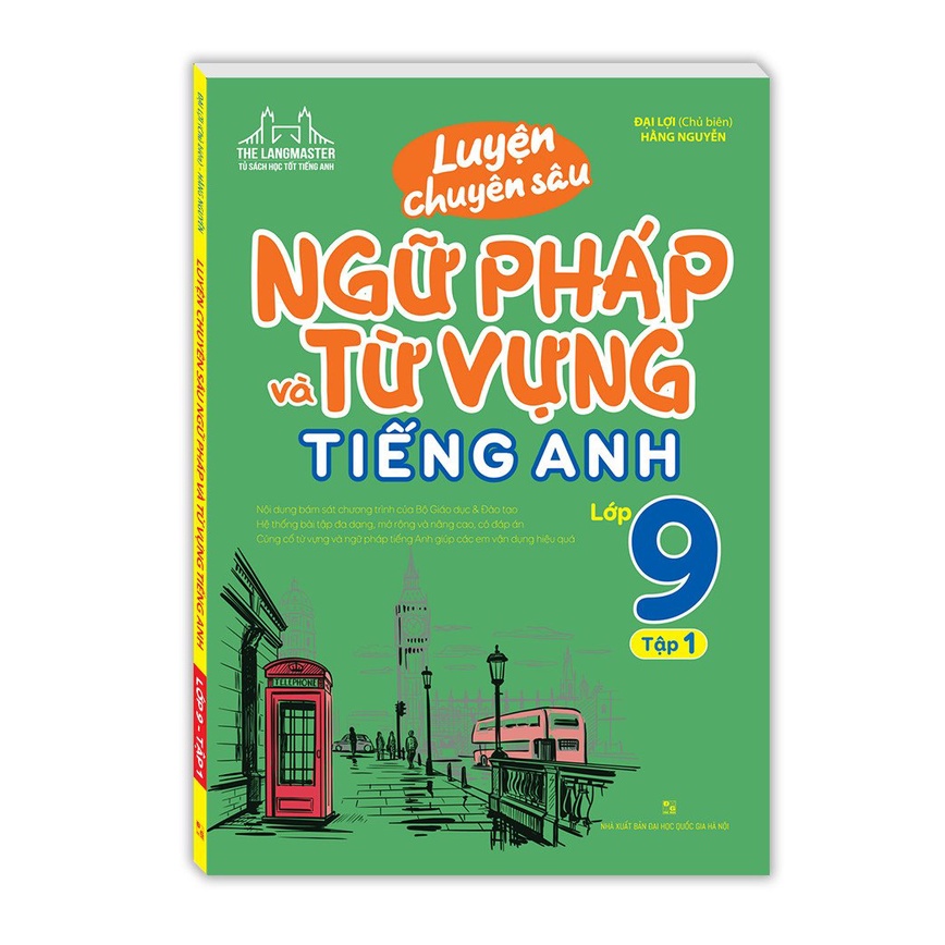 Sách - Luyện chuyên sâu ngữ pháp và từ vựng tiếng anh lớp 9 tập 1