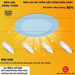 ĐÈN LED ÂM TRẦN TRÒN 3w 4w 6w 9w 12w 18w