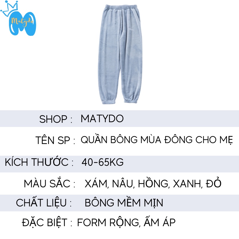 Quần dài nỉ bông MATYDO mềm mại rộng bo ống mặc nhà cao cấp từ 40-60kg mặc được cho mẹ sau sinh