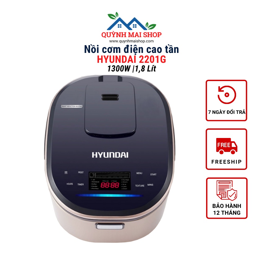 Nồi cơm điện cao tần HYUNDAI 2201G dung tích 1,8L - Hàng chính hãng bảo hành 12 tháng, lỗi đổi trả 7 ngày
