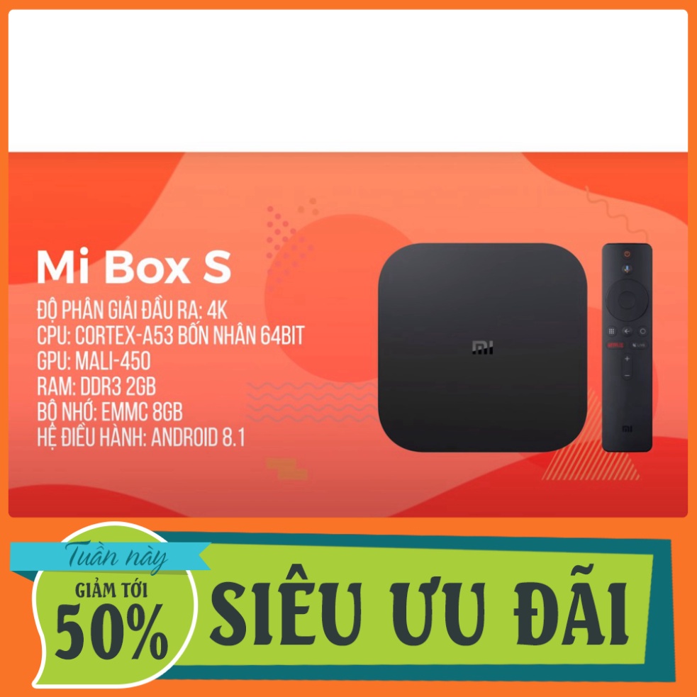 Android Tivi Box Xiaomi Mibox S 4K (Android 8.1) Tiếng Việt SIÊU ƯU ĐÃI
