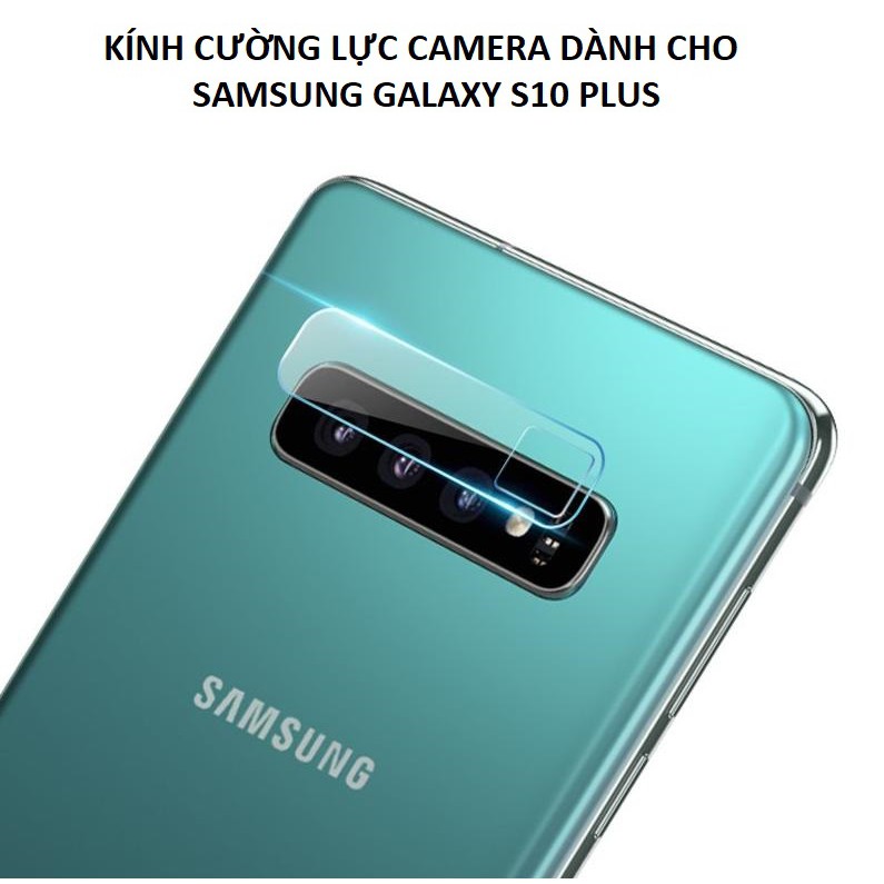 DÁN CƯỜNG LỰC CAMERA SAU DÀNH CHO CÁC DÒNG SAMSUNG GALAXY S10 , S10 PLUS , S10 LITE , NOTE 8 , NOTE 9, A7 2018 , A9 2018