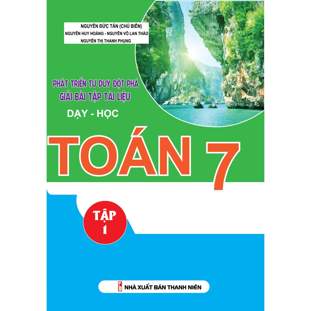 Sách - Phát triển tư duy đột phá giải BT tài liệu dạy - học Toán 7/1