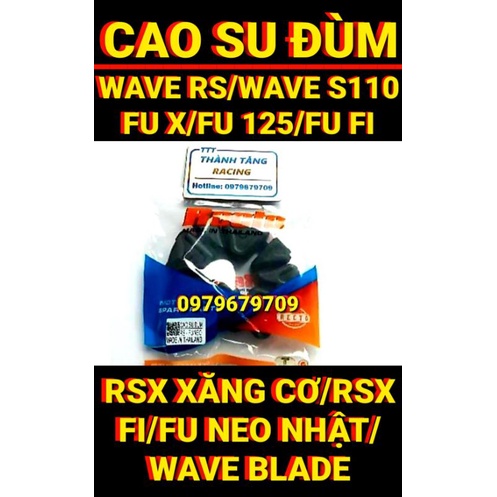 CAO SU ĐÙM RS/FUTURE NEO/WAVE S110/FUTURE X/FUTURE FI/FUTURE 125/RSX X.CƠ/RSX FI/FUTURE NEO NHẬT/WAVE BLADE