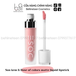 Son Lì DOSE OF COLORS Liquid Matte Lipstick - Bare With Me [BeNineteen]
