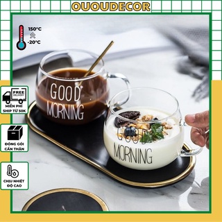 Ly thủy tinh dễ thương uống nước cute GOOD MORNING 350 ml Cốc thủy tinh chịu nhiệt có quai decor OUDECOR