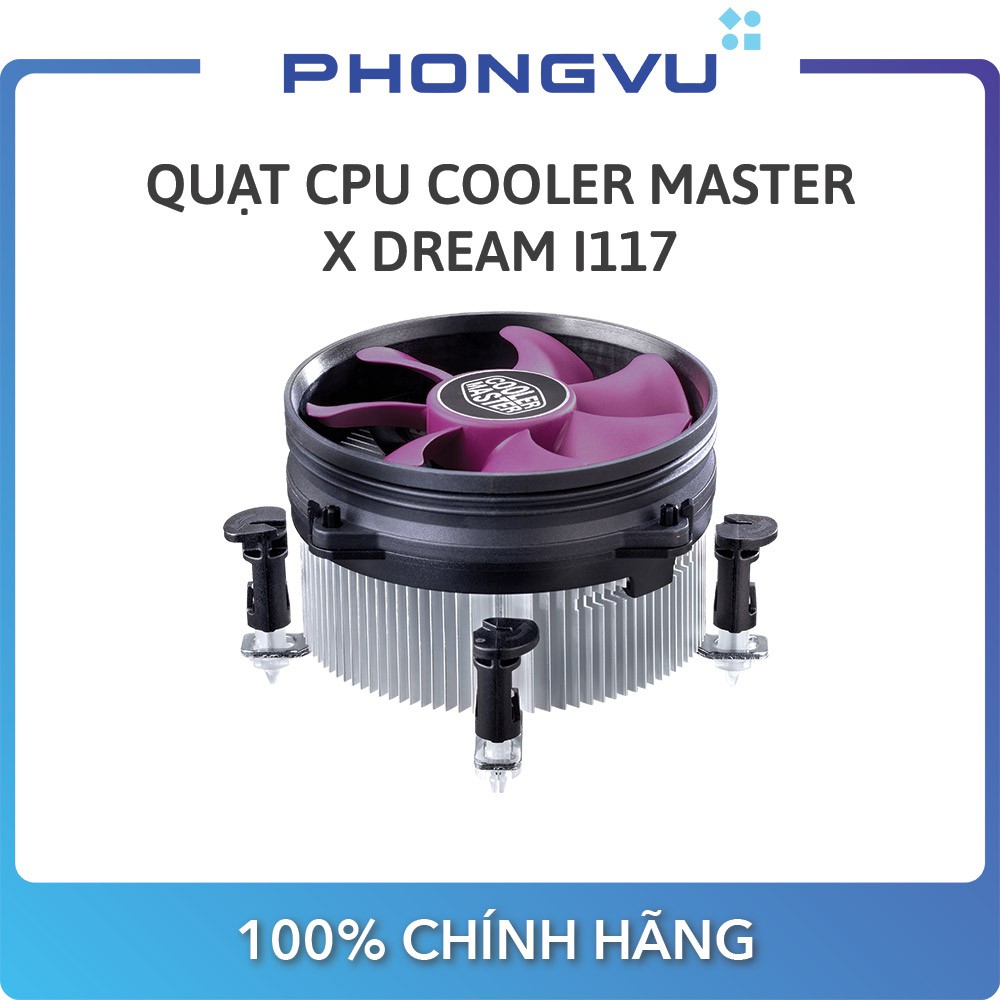 Quạt CPU Cooler Master X Dream i117 - Bảo hành 12 tháng