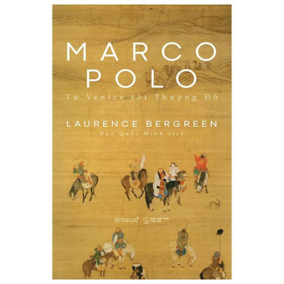 [LIFEMALL9915 - 12% đơn 99K] Sách - Marco Polo - Từ Venice Tới Thượng Đô 239K