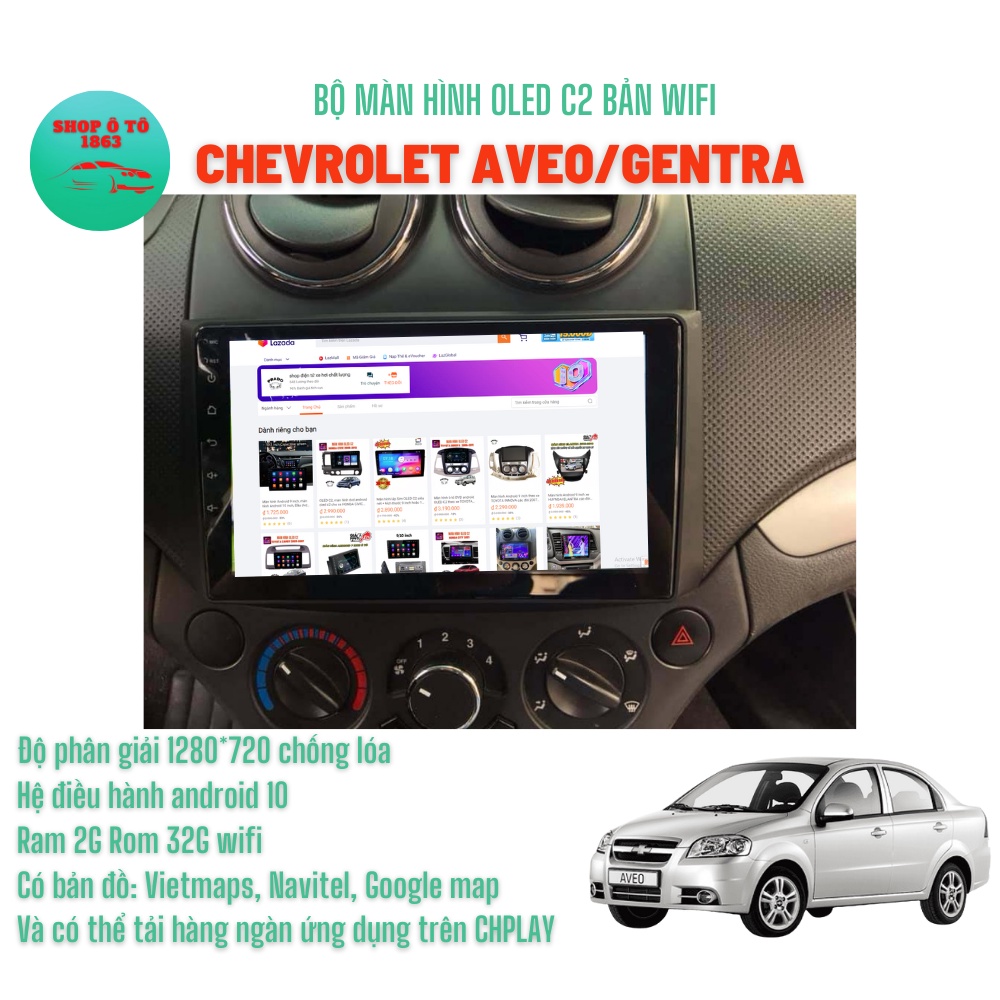 Màn hình Android OLED C2 theo xe Chevrolet AVEO/GENTRA 9'' inch Ram 2G Rom 32G Tặng bản đồ dẫn đường VIETMAPS1