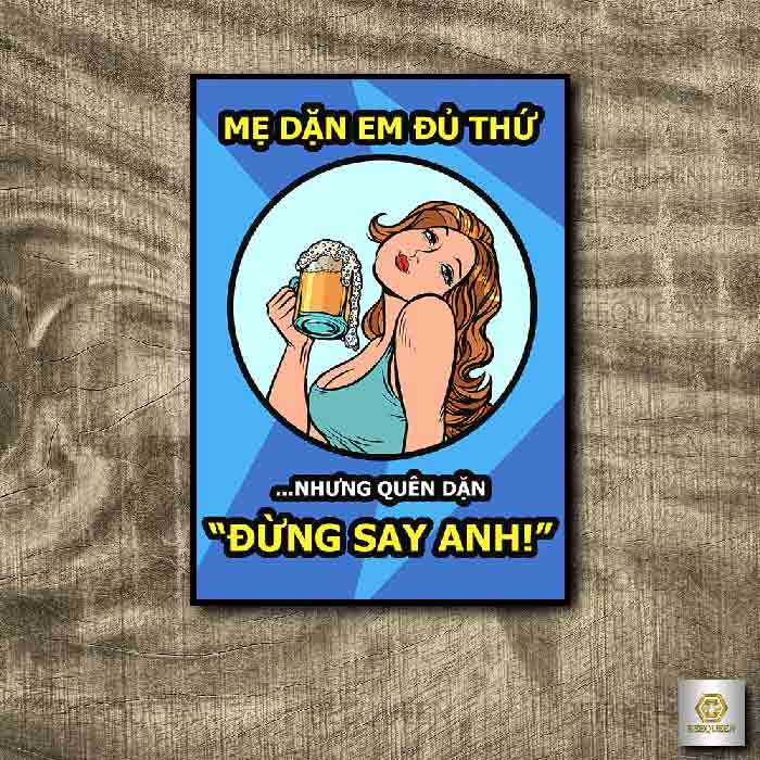 20 Mẫu Tranh Khung Poster Slogan Trang Trí Quán Bia Tuyệt Đẹp Tặng Kèm Phụ Kiện