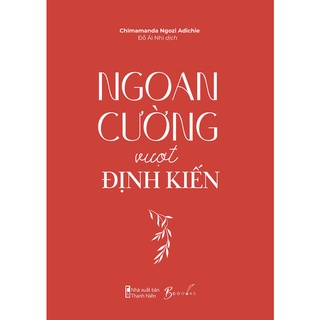 Sách - Ngoan Cường Vượt Định Kiến