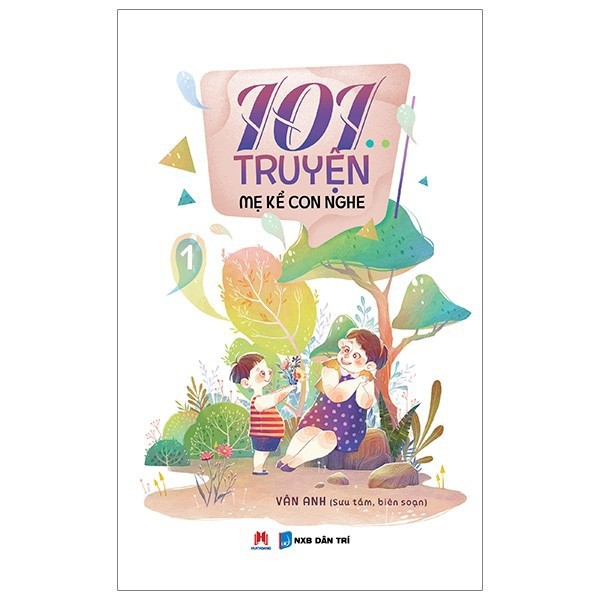 Sách - 101 Truyện Mẹ Kể Con Nghe Tập 1