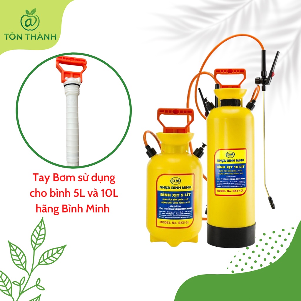 ỐNG BƠM TAY BƠM BÌNH XỊT 5L 10L BÌNH MINH BM CHÍNH HÃNG 100%