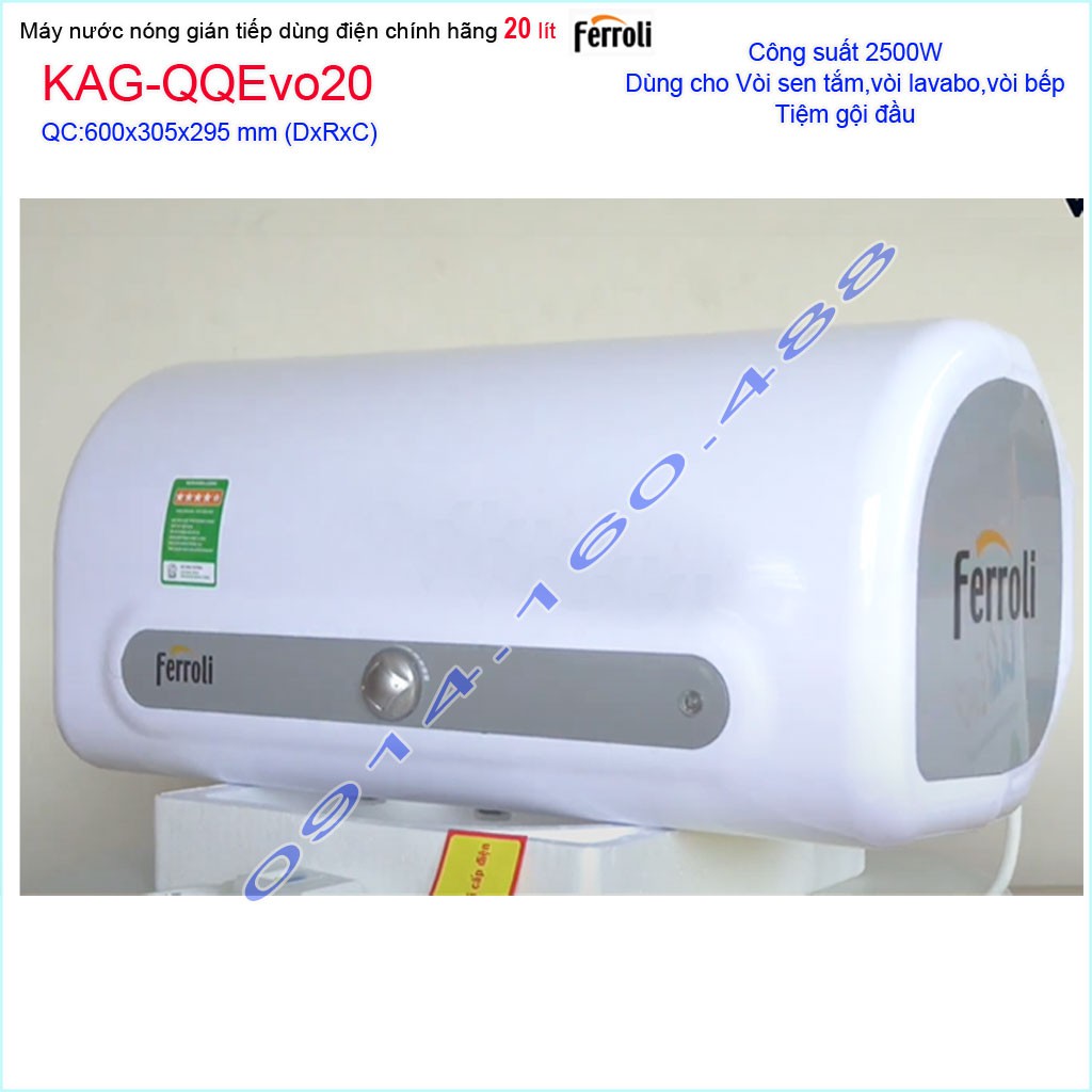 Máy nước nóng Ferroli QQ Evo 20 lít KAG-QQEvo20, bình nước nóng gián tiếp 20 lít chống giật hiệu suất sử dụng tốt