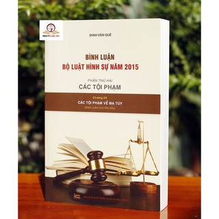 Sách - Bình luận bộ luật hình sự 2015 (Bộ 9 cuốn của tác giả Đinh Văn Quế)