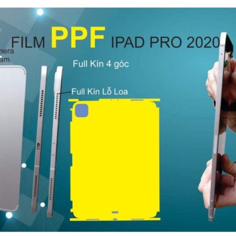 Dán ppf full lưng + viền Ipad Pro 11 inch 2020 /2021 M1 / 12.9 inch 2020 / 2021 / IPad 9 , 8 , 7 10.2 inch