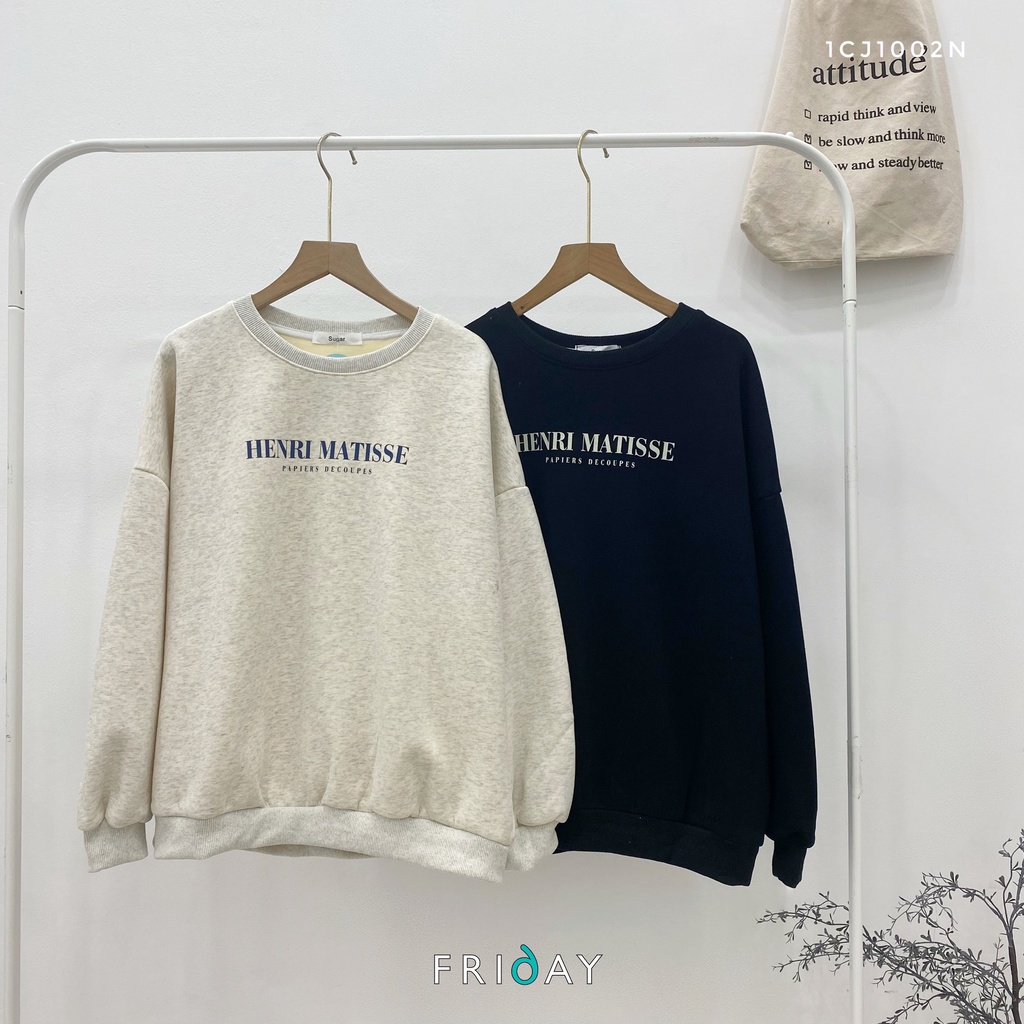 Áo hoodie nữ cổ tròn dài tay chất nỉ dày chữ Henri Mattisse Friday | BigBuy360 - bigbuy360.vn