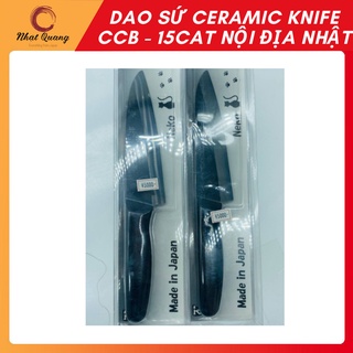 Dao Sứ Ceramic Knife CCB - 15CAT Nội Địa Nhật