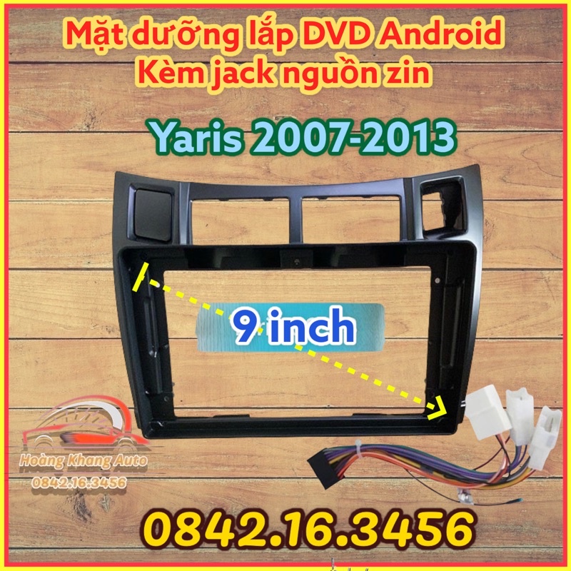 Mặt dưỡng Yaris 2008 - 2013, 9 inch CÓ JACK NGUỒN ZIN