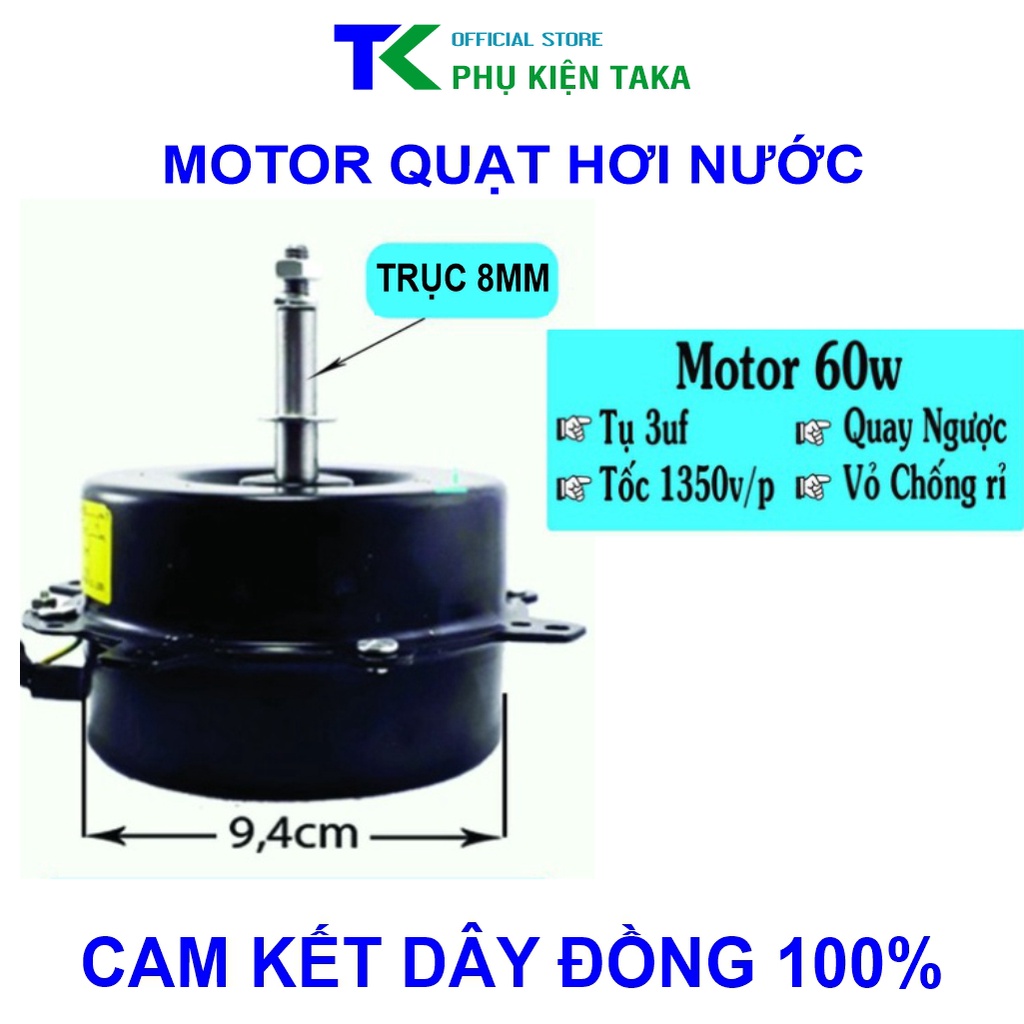 MOTOR QUẠT HƠI NƯỚC 60W TRỤC 8 QUAY NGƯỢC , QUAY XUÔI