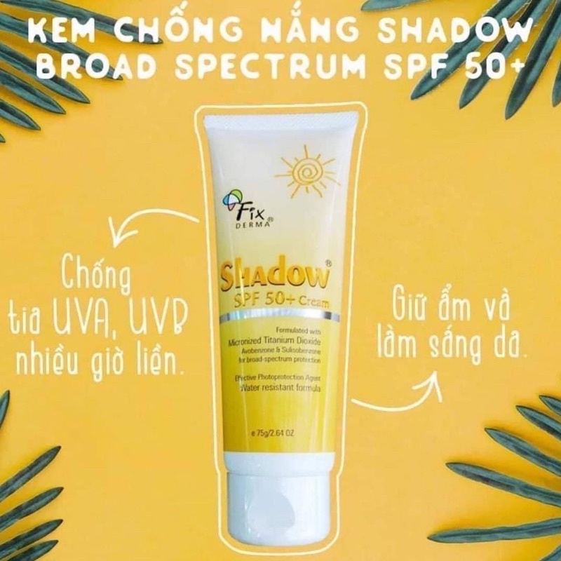 Kem chống nắng Fixderma Shadow Cream/Gel 75G