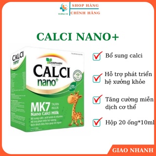 Uống uống CALCI nano+ bổ sung canlci cần thiết cho cơ thể