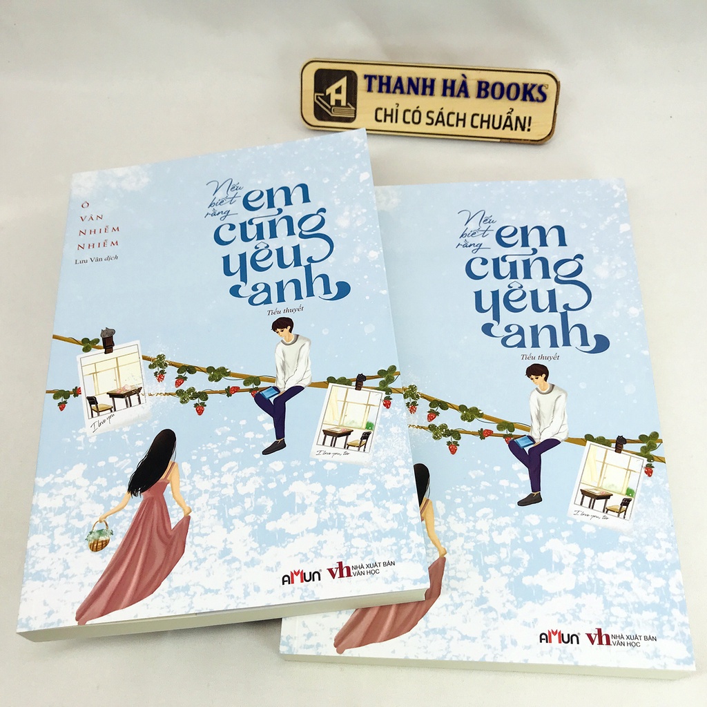 Sách - Nếu Biết Rằng Em Cũng Yêu Anh (Kèm bookmark)