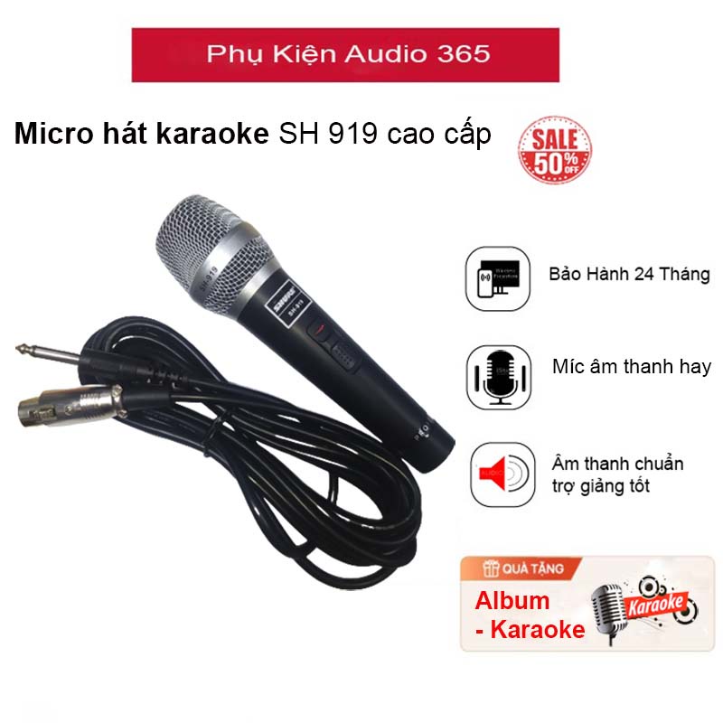 Micro Hát Karaoke có dây cao cấp Shure SH-919 Âm Thanh Chuẩn , Hát Hay Hàng Chính Hãng  – Bảo hành 24 Tháng