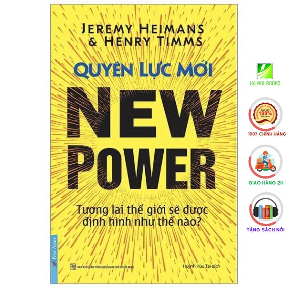 Sách First News - New Power - Quyền Lực Mới (Tương Lai Thế Giới Sẽ Được Định Hình Như Thế Nào?