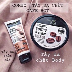 Combo Tẩy tế bào chết Organic