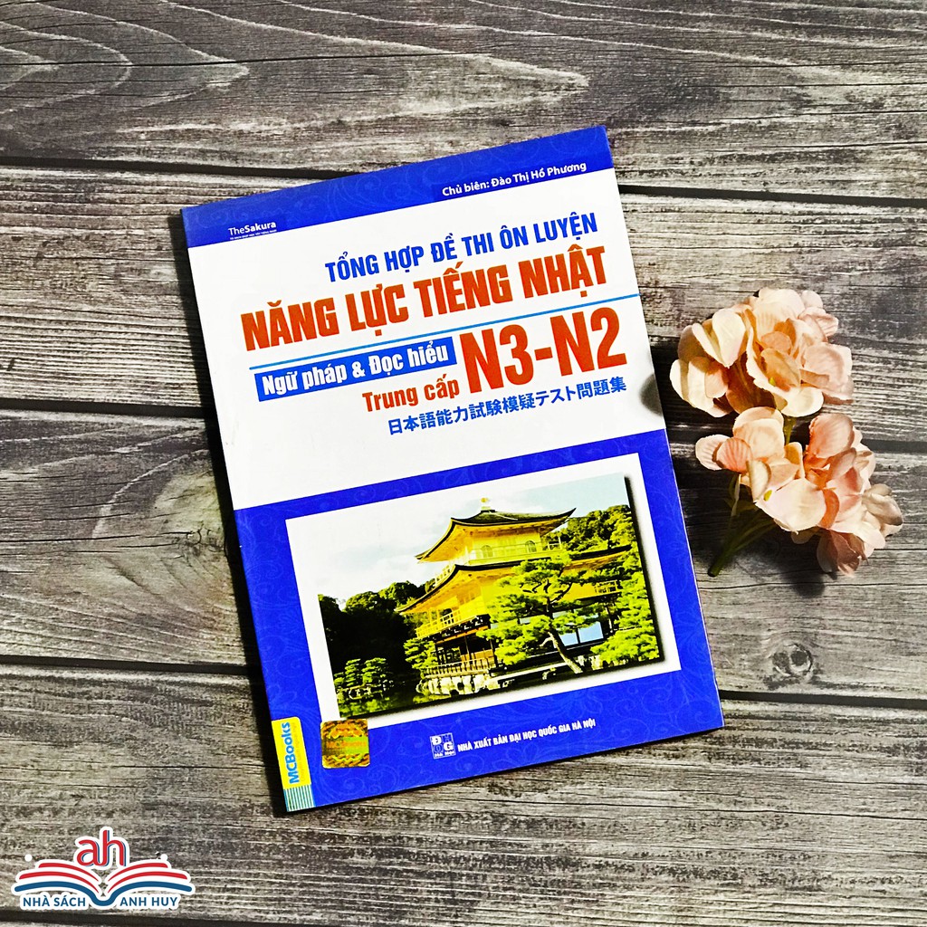 Sách tiếng Nhật - Tổng Hợp Đề Thi Ôn Luyện Năng Lực Tiếng Nhật Ngữ Pháp Và Đọc Hiểu N3-N2 Trung Cấp