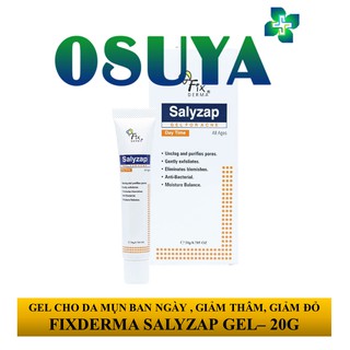 [ CHÍNH HÃNG ]Gel Dưỡng Cho Da Mụn Ban Ngày, Mụn Viêm, Mụn Ẩn, Mụn Đầu Trắng, Đầu Đen, Mụn Cám - FIXDERMA SALYZAP GEL