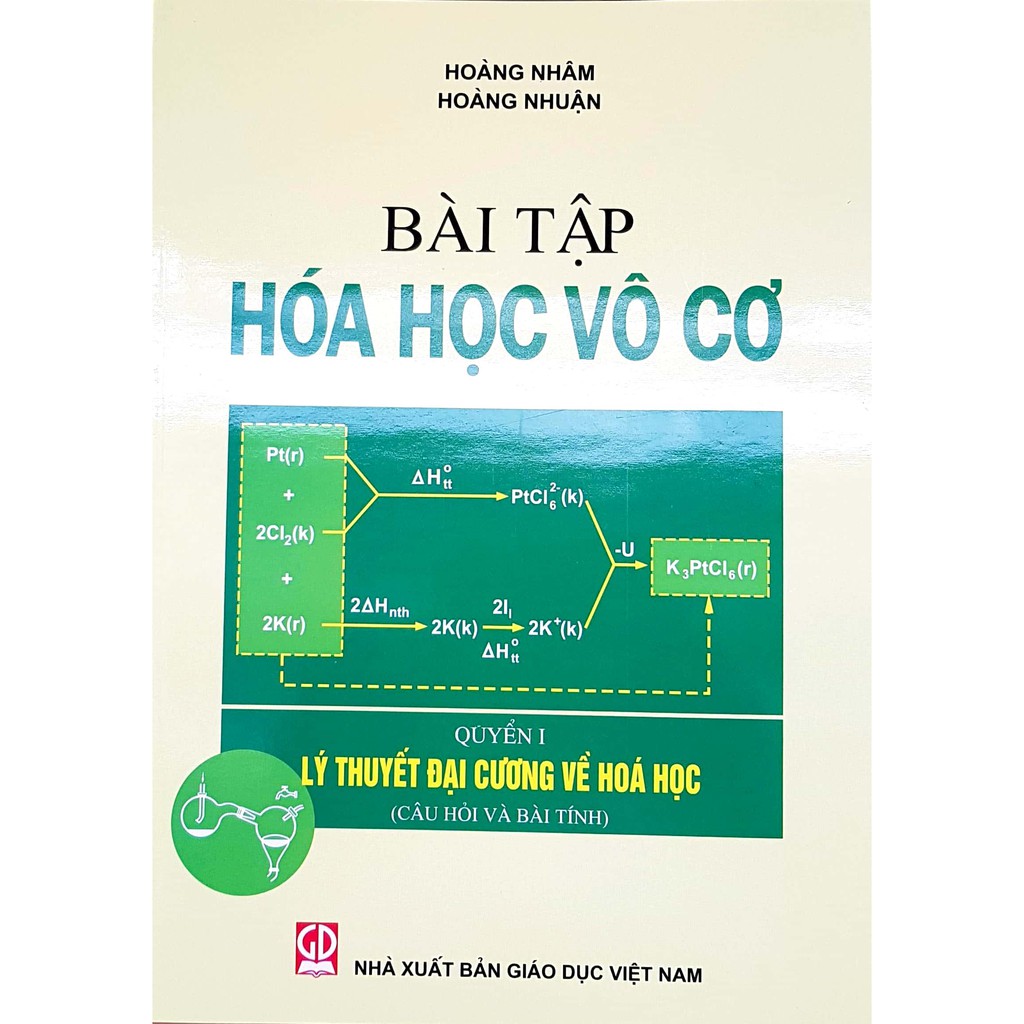 Sách - Bài tập Hoá học Vô cơ Quyển I: Lý thuyết Đại cương về Hoá học
