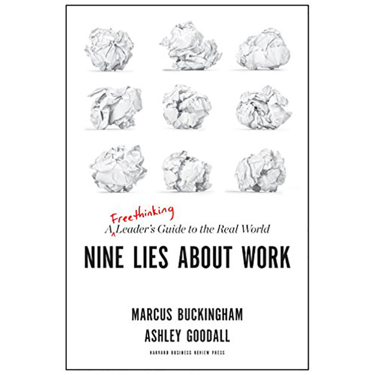 Sách - Nine Lies About Work: A Freethinking Leader’s Guide to the Real World