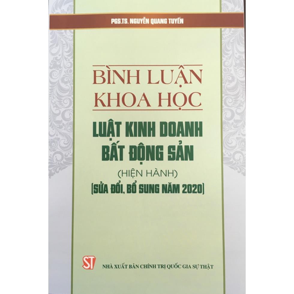 Sách Bình Luận Khoa Học Luật Kinh Doanh Bất Động Sản (Hiện Hành) (Sửa đổi, bổ sung năm 2020) - NXB Chính Trị Quốc Gia ST