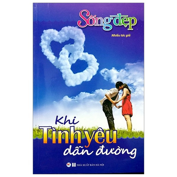 Sách - Tủ Sách Sống Đẹp - Khi Tình Yêu Dẫn Đường