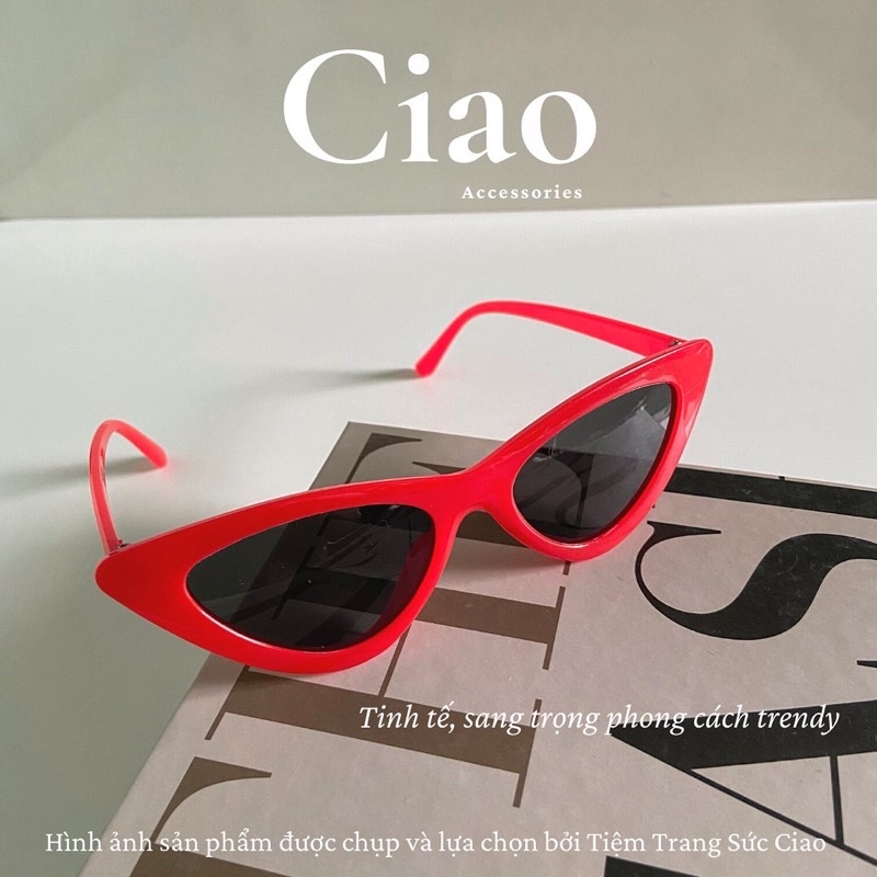[KÍNH TRENDY] Kính mát/ Kính thời trang thiết kế bản mắt mèo phong cách Ciao accessories