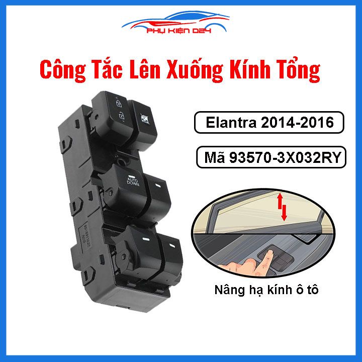 Công tắc nâng hạ kính tổng Elantra 2014-2016 mã 93570-3X032RY