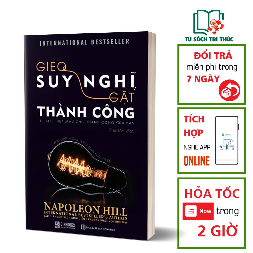 Sách Kỹ Năng Đọc Kèm Apps - Gieo Suy Nghĩ Gặt Thành Công - Tự Tạo Phép Màu Cho Thành Công Của Bạn - BIZBOOKS