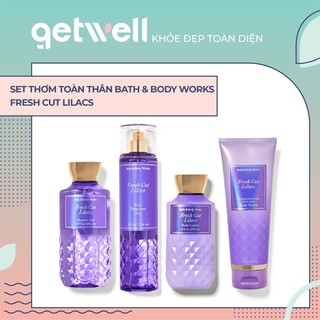 FRESH CUT LILACS | GEL TẮM - DƯỠNG THỂ - XỊT THƠM TOÀN THÂN B&BW