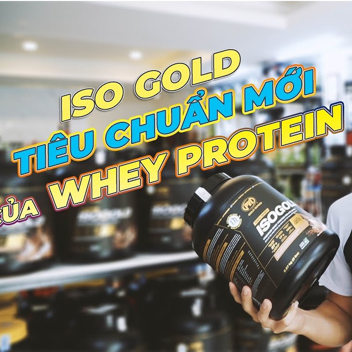 ISO GOLD - Sữa Tăng Cơ Siêu Tinh Khiết Hấp Thu Nhanh - Có thêm Probiotic hỗ trơ tiêu hoá tốt  - Hủ 5lbs ( 2.27kg )